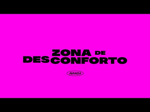 Instalação AVANDA - Zona de Desconforto