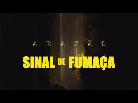 ARAGÃO - Sinal de Fumaça (Videoclipe Oficial)